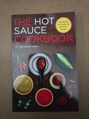 The Hot Sauce Cookbook